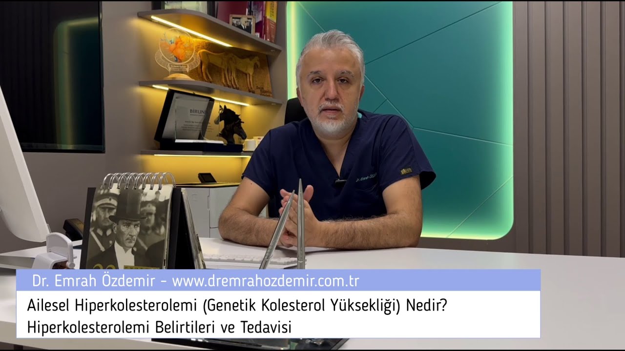 Ailesel Hiperkolesterolemi (Genetik Kolesterol Yüksekliği) Nedir? Belirtileri ve Tedavisi