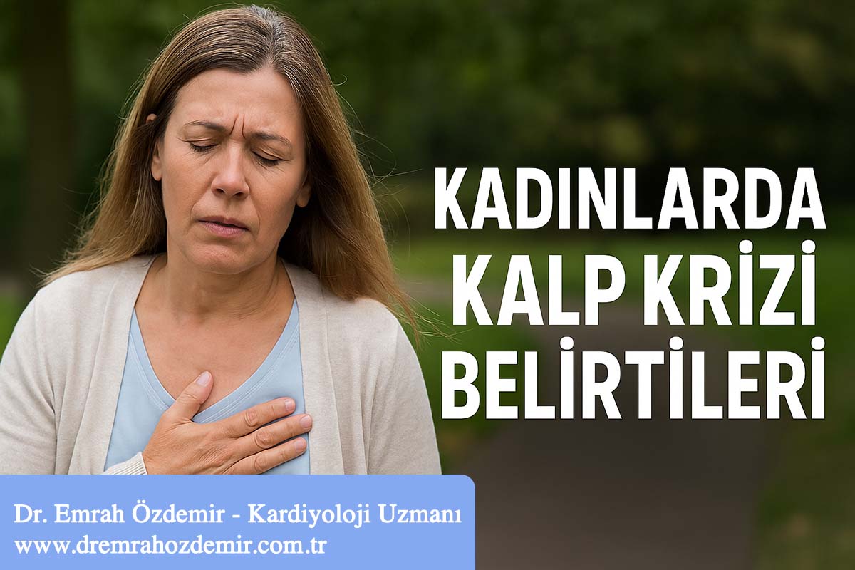 Kadınlarda Kalp Krizi Belirtileri Nelerdir?